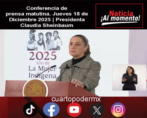 Conferencia de prensa matutina. Jueves 18 de Diciembre 2025 | Presidenta Claudia Sheinbaum