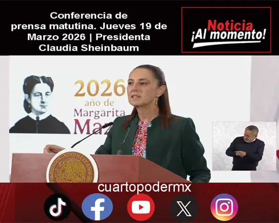 Conferencia de prensa matutina. Jueves 19 de Marzo 2026 | Presidenta Claudia Sheinbaum