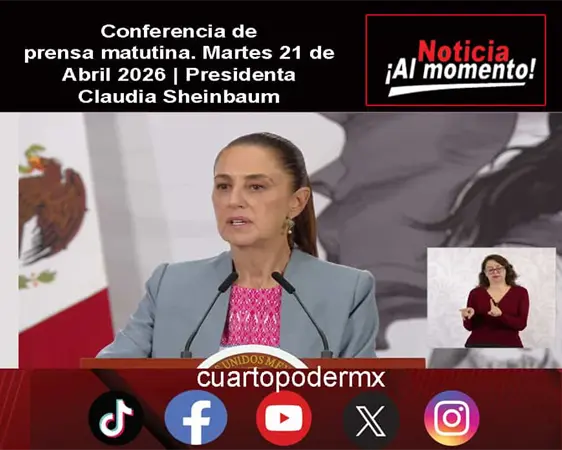 Conferencia de prensa matutina. Martes 21 de Abril 2026 | Presidenta Claudia Sheinbaum