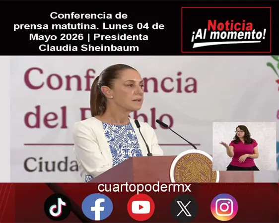 Conferencia de prensa matutina. Lunes 04 de Mayo 2026 | Presidenta Claudia Sheinbaum