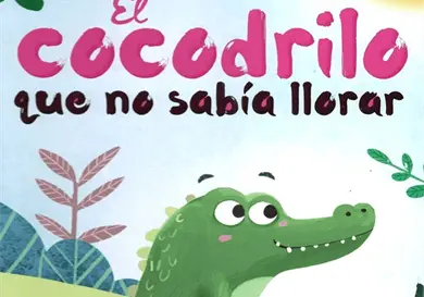 El cocodrilo que no sabía llorar