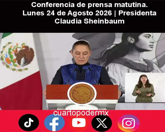 Conferencia de prensa matutina. Lunes 24 de Agosto 2026 | Presidenta Claudia Sheinbaum