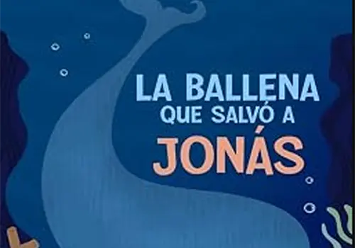La ballena que salvó a Jonás La ballena que salvó a Jonás