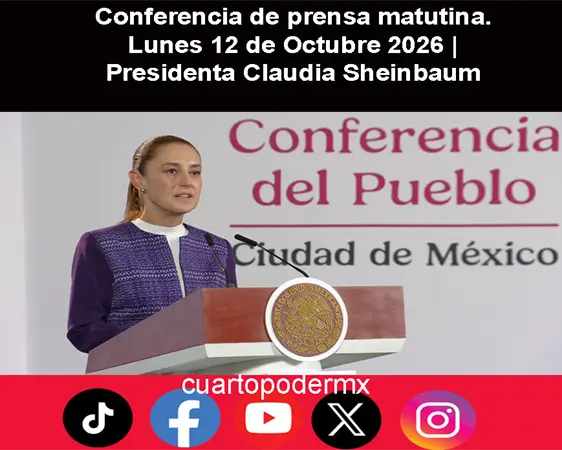 Conferencia de prensa matutina. Lunes 12 de Octubre 2026 | Presidenta Claudia Sheinbaum