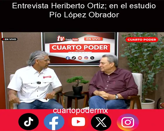 Entrevista Heriberto Ortiz; en el estudio P&iacute;o L&oacute;pez Obrador