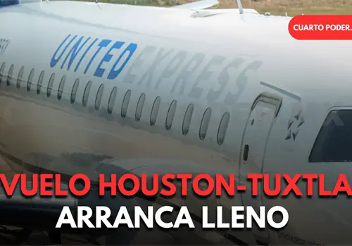 Ya hay vuelo directo de Tuxtla a Houston
